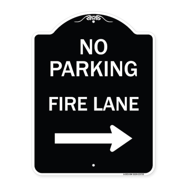 Signmission No Parking Fire Lane W/ Right Arrow Heavy-Gauge Aluminum Sign, 24" x 18", BW-1824-23735 A-DES-BW-1824-23735 - main